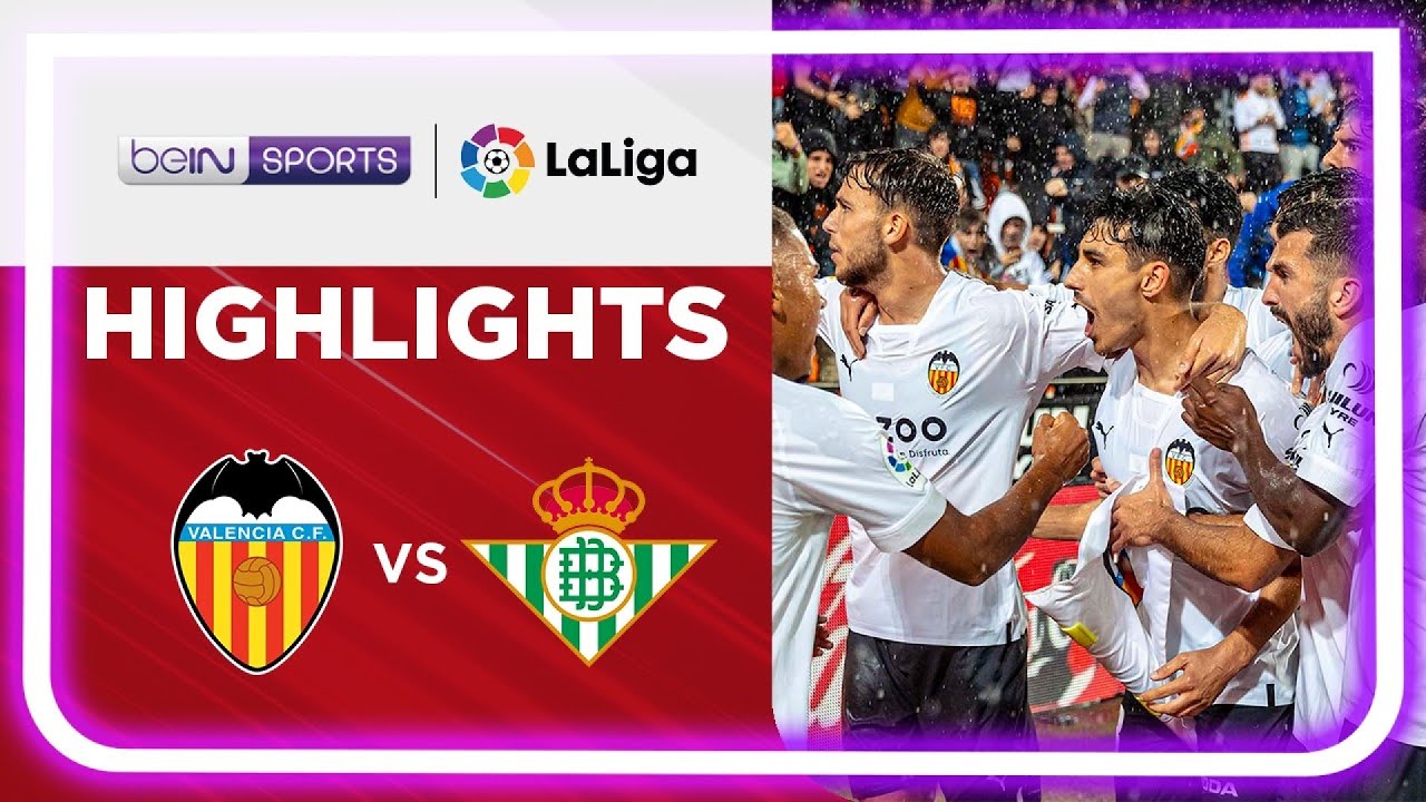 ไฮไลท์ Bein Sport : เรอัล เบติส 3-0 บาเลนเซีย